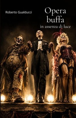 Opera buffa in assenza di luce