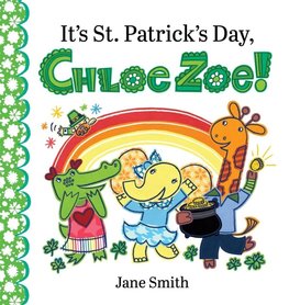 It's St. Patrick's Day, Chloe Zoe!