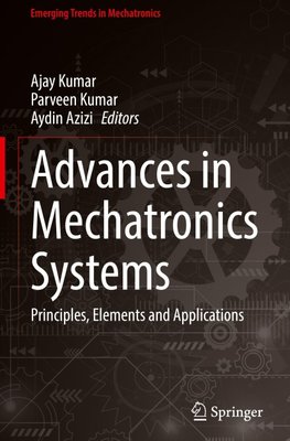 Advances in Mechatronics Systems