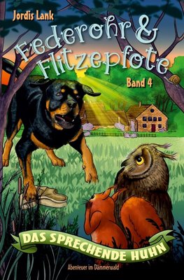 Federohr und Flitzepfote - Das sprechende Huhn