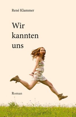 Wir kannten uns