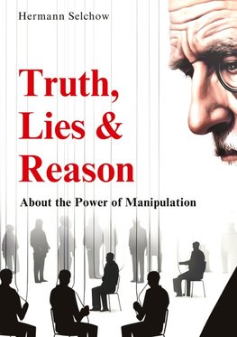 Truth, Lies & Reason