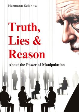 Truth, Lies & Reason