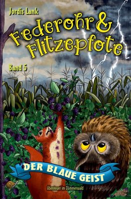 Federohr und Flitzepfote - Der blaue Geist