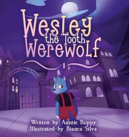 Wesley the Tooth Werewolf