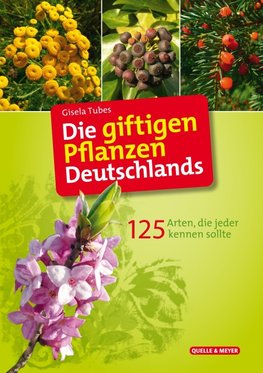 Die giftigen Pflanzen Deutschlands