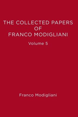 The Collected Papers of Franco Modigliani, Volume 5