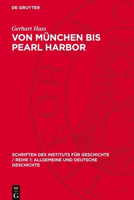 Von München bis Pearl Harbor