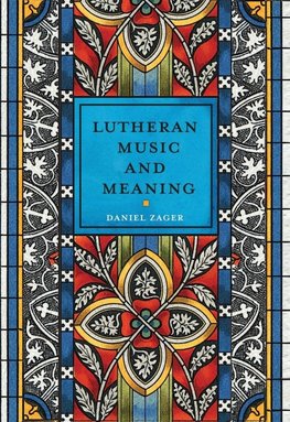 Lutheran Music and Meaning