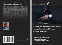 Valoración de la televisión en la campaña contra el trabajo infantil y la trata