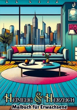 Heimelig & Herzlich -  Malbuch für Erwachsene