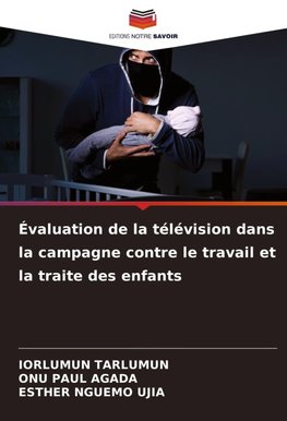 Évaluation de la télévision dans la campagne contre le travail et la traite des enfants