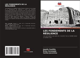 LES FONDEMENTS DE LA RÉSILIENCE