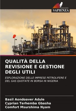 QUALITÀ DELLA REVISIONE E GESTIONE DEGLI UTILI