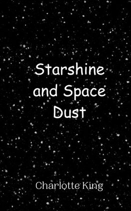 Starshine and Space Dust