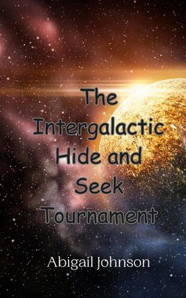 The Intergalactic Hide and Seek Tournament