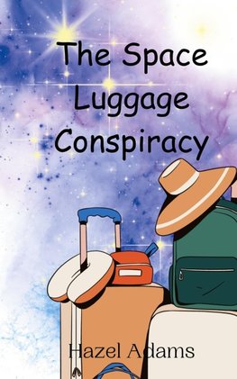 The Space Luggage Conspiracy