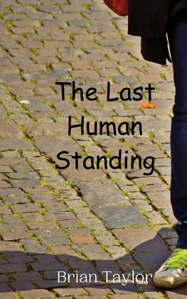 The Last Human Standing