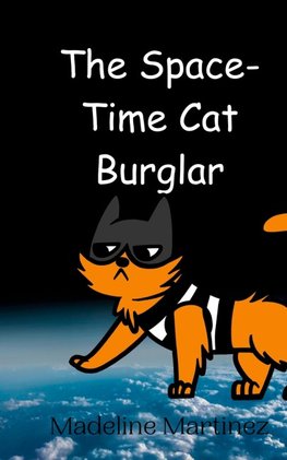 The Space-Time Cat Burglar