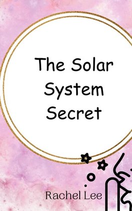 The Solar System Secret
