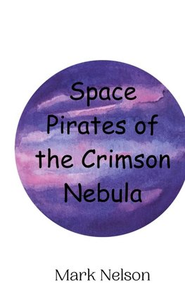 Space Pirates of the Crimson Nebula