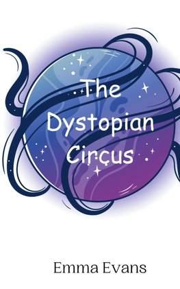 The Dystopian Circus