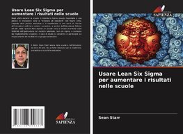 Usare Lean Six Sigma per aumentare i risultati nelle scuole