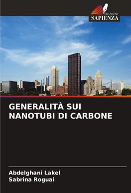 GENERALITÀ SUI NANOTUBI DI CARBONE