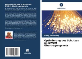 Optimierung des Schutzes im DWDM-Übertragungsnetz
