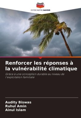 Renforcer les réponses à la vulnérabilité climatique