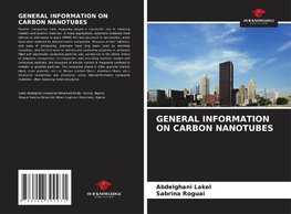 GENERAL INFORMATION ON CARBON NANOTUBES