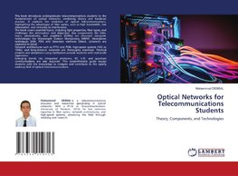Optical Networks for Telecommunications Students