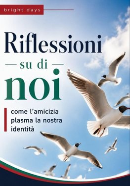 Riflessioni su di noi