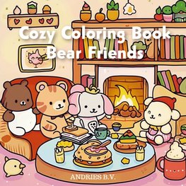 Cozy Coloring Book - Bear Friends