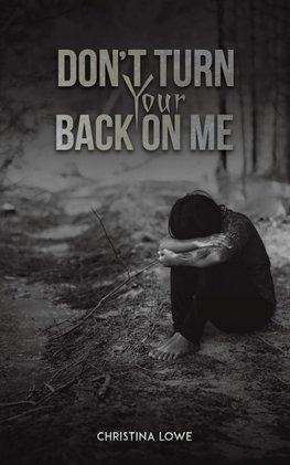 Don't Turn Your Back on Me