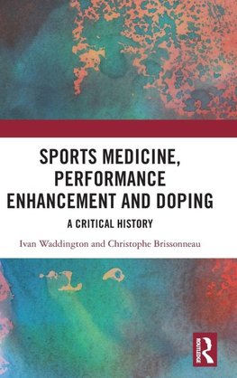 Sports Medicine, Performance Enhancement and Doping
