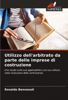 Utilizzo dell'arbitrato da parte delle imprese di costruzione