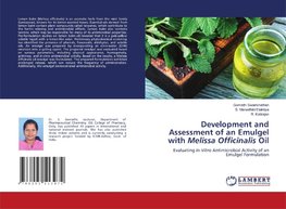 Development and Assessment of an Emulgel with Melissa Officinalis Oil