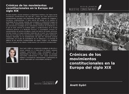 Crónicas de los movimientos constitucionales en la Europa del siglo XIX