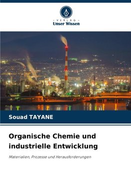 Organische Chemie und industrielle Entwicklung