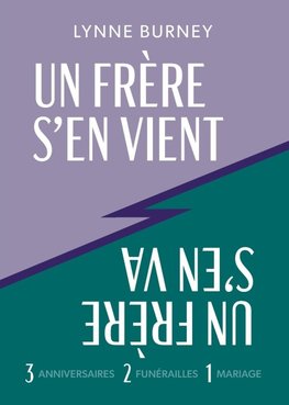 UN FRÈRE S'EN VIENT, UN FRÈRE S'EN VA