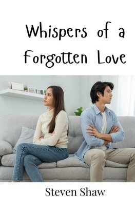 Whispers of a Forgotten Love