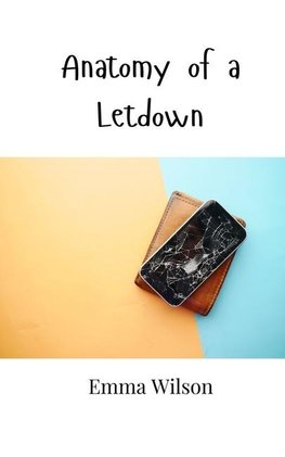 Anatomy of a Letdown