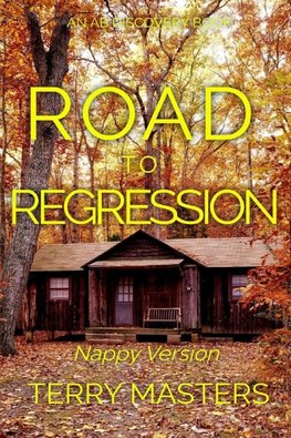 Road To Regression (Nappy Version)