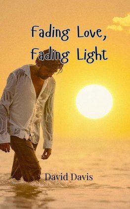 Fading Love, Fading Light