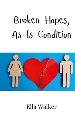 Broken Hopes, As-Is Condition