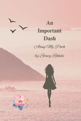 An Important Dash Along My Path