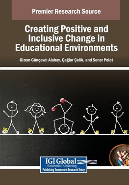 Creating Positive and Inclusive Change in Educational Environments
