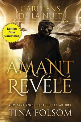 Amant Révélé (Édition Gros Caractères)