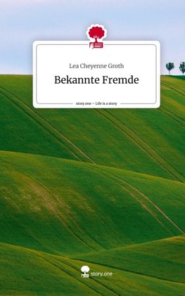 Bekannte Fremde. Life is a Story - story.one